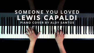 Lewis Capaldi - Someone You Loved (Piano Cover) by Aldy Santos