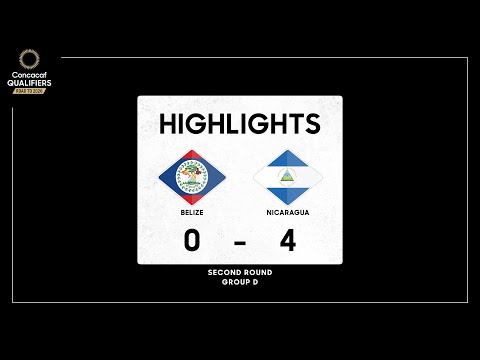 Concacaf Qualifiers 2026 World Cup | Belize 0 - 4 Nicaragua | Second Round