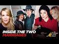 The Inside Story Of Michael Jackson S Two Bizarre Marriages 