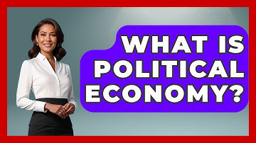 What Is Political Economy? - Learn About Libertarianism