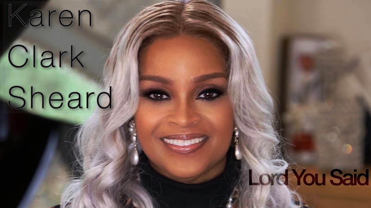 Karen Clark Sheard Lord You Said YouTube