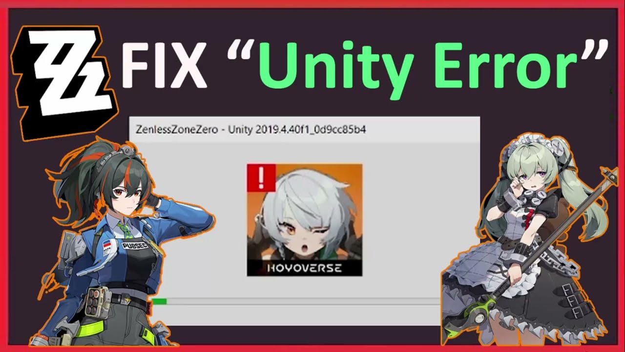 UNITY How To Fix Zenless Zone Zero “Unity Error” On PC (NEW