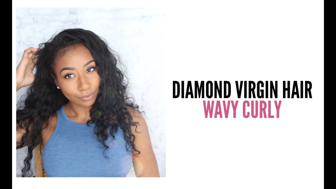 Diamond Virgin Hair CompanyWavy CurlyNatural Texture YouTube