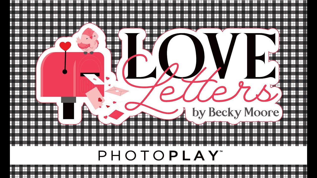 Love Letters Collection Photoplay Paper Youtube 