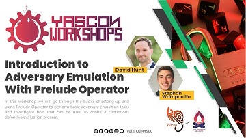 Introduction to Adversary Emulation with Prelude Operator by David Hunt and Stephan Wampouille