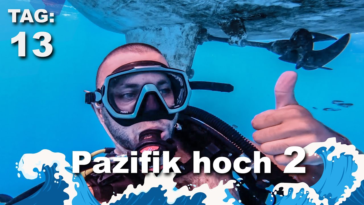 Pazifik hoch 2 - Ich riskiere alles für die Weiterfahrt | Tag 13