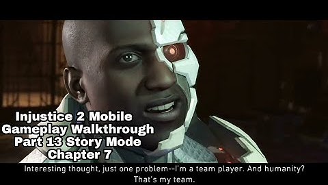 Injustice 2 Mobile Gameplay Walkthrough Part 13 Story Mode Chapter 7 Android, iOS