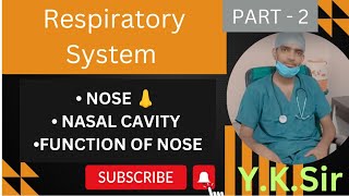 Respiratory System | Nose | Nasal Cavity | Functions of Nose | Y.K. Sir