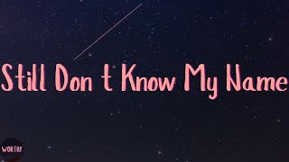 Labrinth - Still Don't Know My Name (Lyrics)