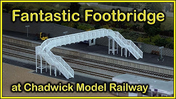 Fantastische voetgangersbrug gebouwd bij Chadwick Model Railway | 269.
