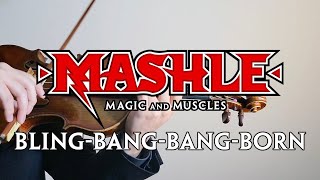 "Bling-Bang-Bang-Born" - Mashle Season 2 OP (Violin Cover)