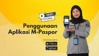 Tutorial Penggunaan Aplikasi M-Paspor