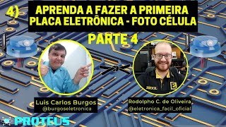 Parte 4 - COMO CRIAR A sua Primeira Fotocélula no Software Proteus? Eletronica Facil e Burgos screenshot 2