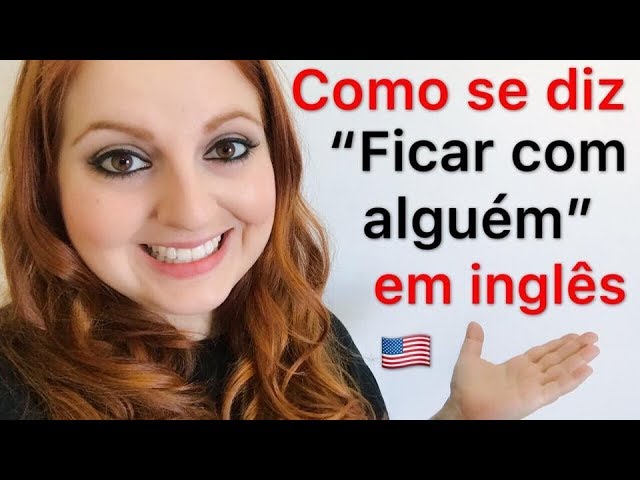 Como dizer FICAR e FICANTE em inglês?