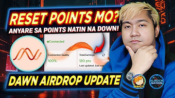 DAWN AIRDROP UPDATE Extension | Reset Points Natin Lahat!? ANYARE!