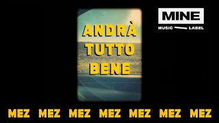 Metz - Andrà Tutto Bene