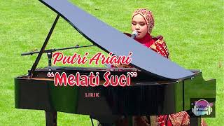 SYAHDU!! Putri Ariani - MELATI SUCI (Lirik Lagu) I INDONESIA MELAJU 78 INDONESIA MERDEKA