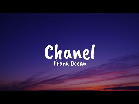 Frank Ocean Chanel Lyrics