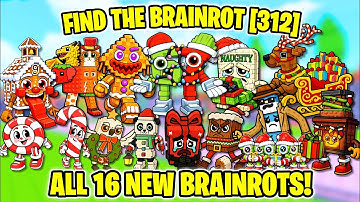 How to get ALL 16 NEW BRAINROTS in Find the Brainrot [312] (ROBLOX)