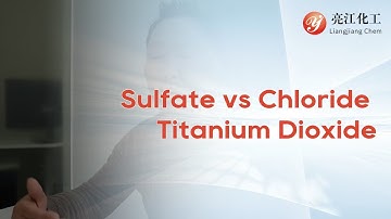 Titanium Dioxide | Sulfate vs Chloride Process Explained