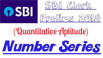 Number Series (Part-1) || SBI Clerk Prelims Study-Plan 2018 || Important Tricks & Methods