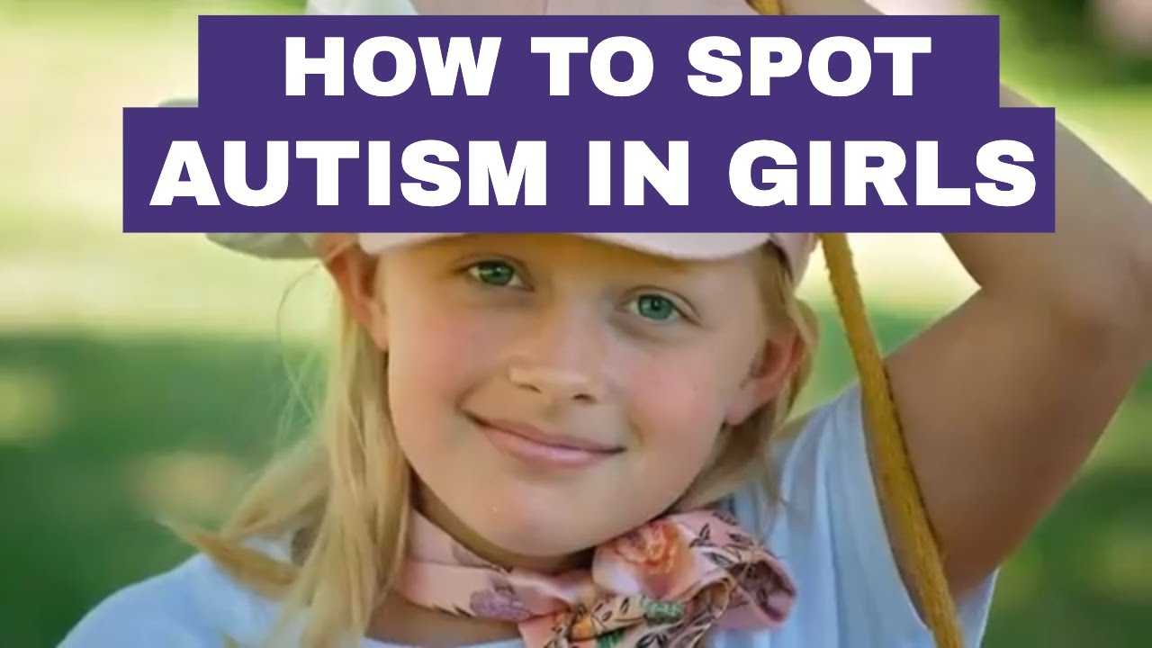 How to spot autism in girls YouTube