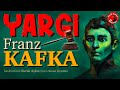 YARGI - Franz KAFKA - Sesli Kitap