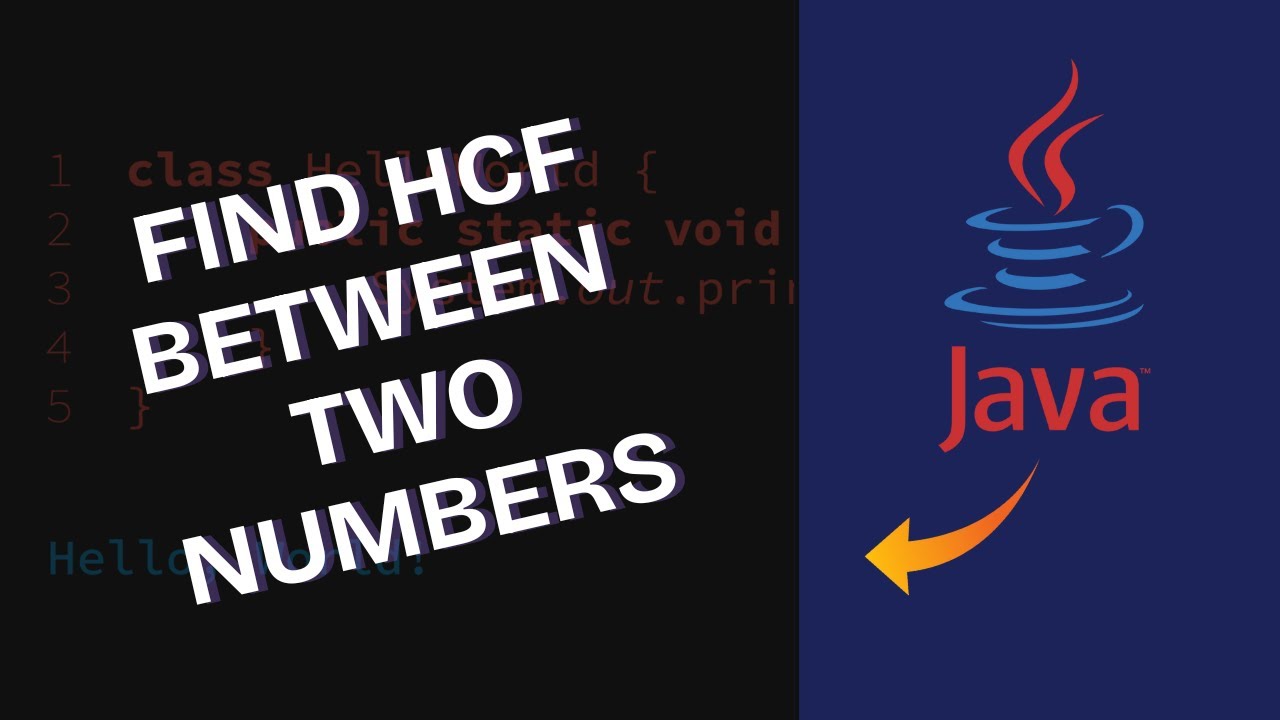 How to Find HCF Between Two Numbers in Java 2025? - YouTube