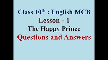 10th English MCB Lesson 1 The Happy Prince Questions Answers.