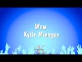 Wow - Kylie Minogue (Karaoke Version)