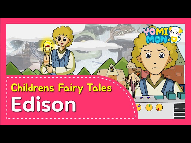 The Great Inventor 'Edison' | Yomimon | Biographies for kids class=