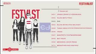 FSTVLST ( TANPA IKLAN ) Full Album 2021 - OODK, HMP, GAS, MATI MUDA, TANAH INDAH, BULAN, MANIFESTO