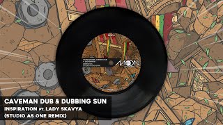 Caveman Dub & Dubbing Sun ft Lady Skavya - Inspiration (Studio AS One Remix & Dub Version)