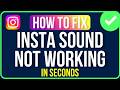INSTAGRAM SOUND NOT WORKING 2026 (Easy Guide) | Instagram Audio Not Working Problem