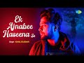 Ek ajnabee  cover song  kunal bojewar  official cover  ramesh mishra  kishore kumar