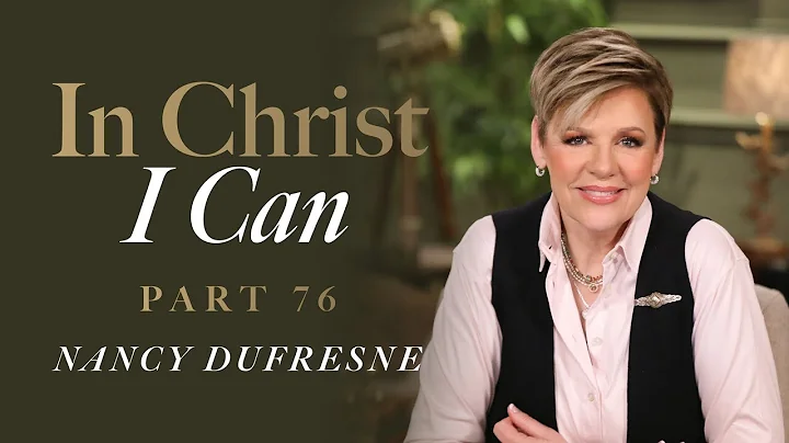 836 | In Christ I Can, Part 76