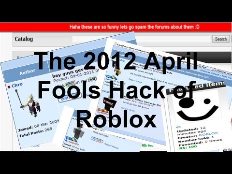 The Time Roblox Got Hacked April 1st 2012 Roblox Hacking Youtube - 2012 april fools hack roblox