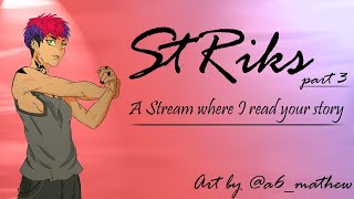 (StRiks) A Stream Where I Read Your Story [PART 3]【NIJISANJI ID】