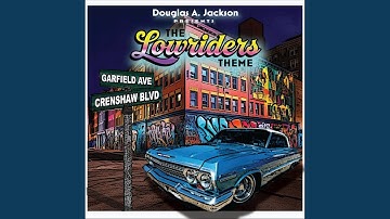 The Lowriders Theme