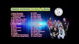 ORKES NUNUNG CS - FULL ALBUM