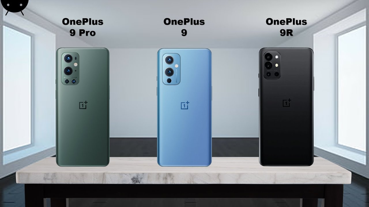 Oneplus 9 Pro Vs Oneplus 9 Vs Oneplus 9r Youtube