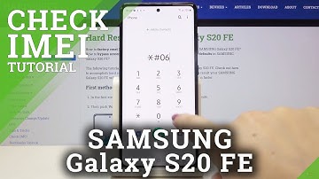 How to Check IMEI and SN in SAMSUNG Galaxy S20 FE – IMEI and Serial Number