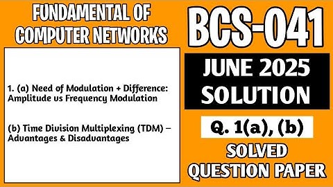 P1- 1(a), (b) | BCS041 June 25 Solution | BCS41 Solved Question Paper | BCS 041 Important Questions