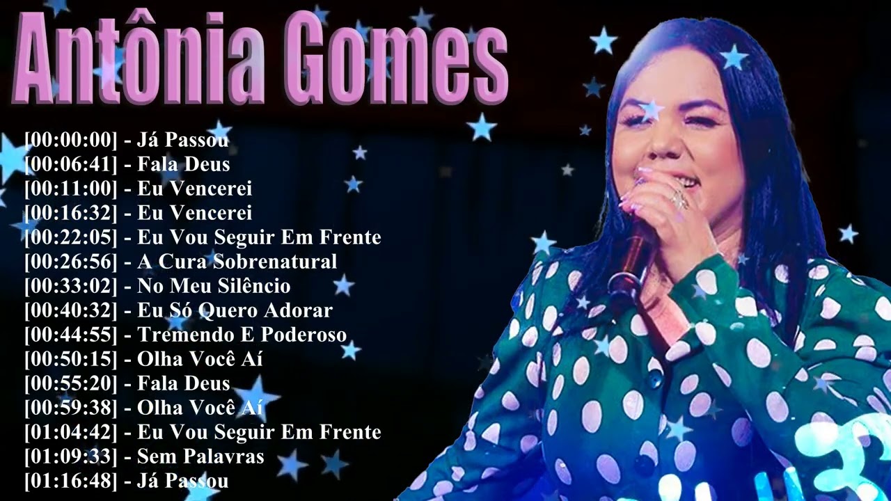 Antônia Gomes Top 15 Best Gospel Songs 2026 | Iconic Christian Hits | Festa No Céu Y O Extraordinári