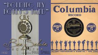 1932, Holding My Honey's Hand, Whistle And Blow Your Blues Away, Ben Selvin Orch. HD 78rpm chords