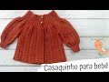 CASAQUINHO EM CROCHÊ PARA BEBÊ 3- 6 MESES/ DIANE GONÇALVES