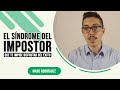 El síndrome del impostor, qué es y cómo superarlo