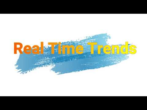 Real Time Trends