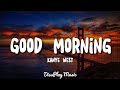 Kanye West - Good Morning (lyrics)