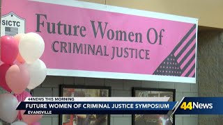 Future Women of Criminal Justice Symposium held in Evansville